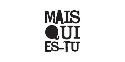 Mais qui es-tu
